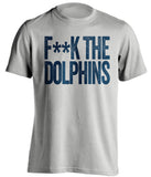 fuck the dolphins patriots fan censored grey shirt