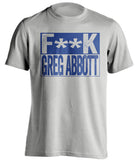 fuck greg abbott texas democrat grey shirt censored