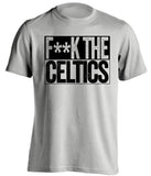 fuck the celtics brooklyn nets grey shirt censored