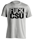 fuck csu uncensored grey shirt CU buffs fan