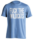 fuck the wildcats unc tar heels fan shirt