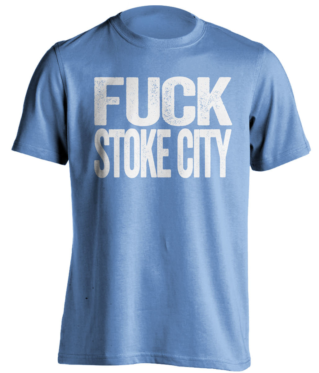 FUCK STOKE CITY Swansea City FC blue Shirt