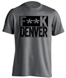 fuck denver broncos oakland raiders grey shirt censored