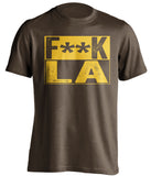 fuck la dodgers san diego padres brown shirt censored