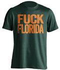 fuck florida gators miami hurricanes green tshirt uncensored