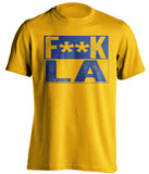 fuck la lakers clippers rams chargers warriors gold shirt censored