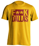 fuck dallas cowboys washington redskins commanders gold shirt censored