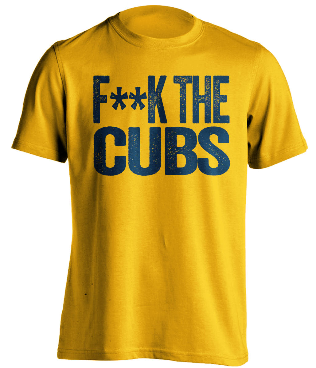 fuck the cubs milwaukee brewers fan gold tshirt censored