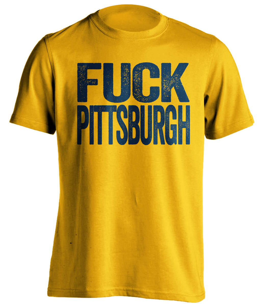 Fuck Pittsburgh - Pittsburgh Haters Shirt - Navy and Gold - Text Design - Beef Shirts