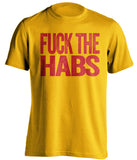 fuck the habs flames fan gold shirt uncensored