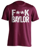 fuck baylor censored maroon tshirt for aggies fans