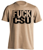 fuck csu uncensored old gold shirt CU buffs fan