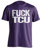 FUCK TCU TCU Horned Frogs purple Shirt