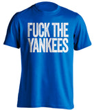 fuck the yankees blue jays fan blue text uncensored