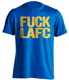 fuck lafc soccer rivalry blue shirt la galaxy fan