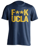 fuck ucla censored navy tshirt cal bears fan