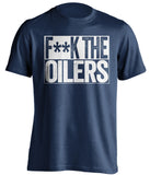 fuck the oilers navy and white tshirt censored