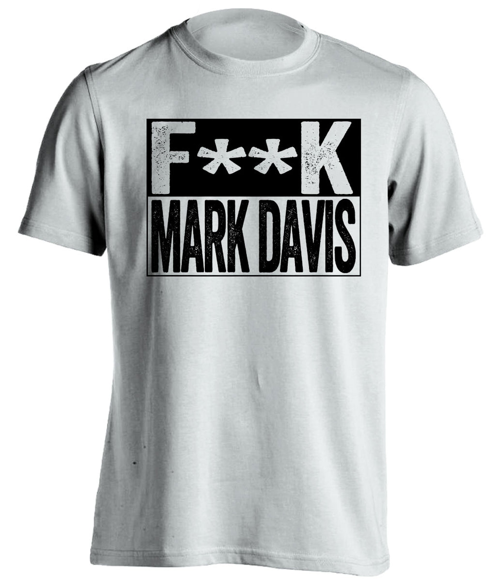 fuck mark davis white and black raiders shirt censored