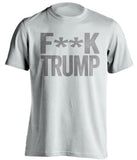 fuck trump white tshirt with grey text censored