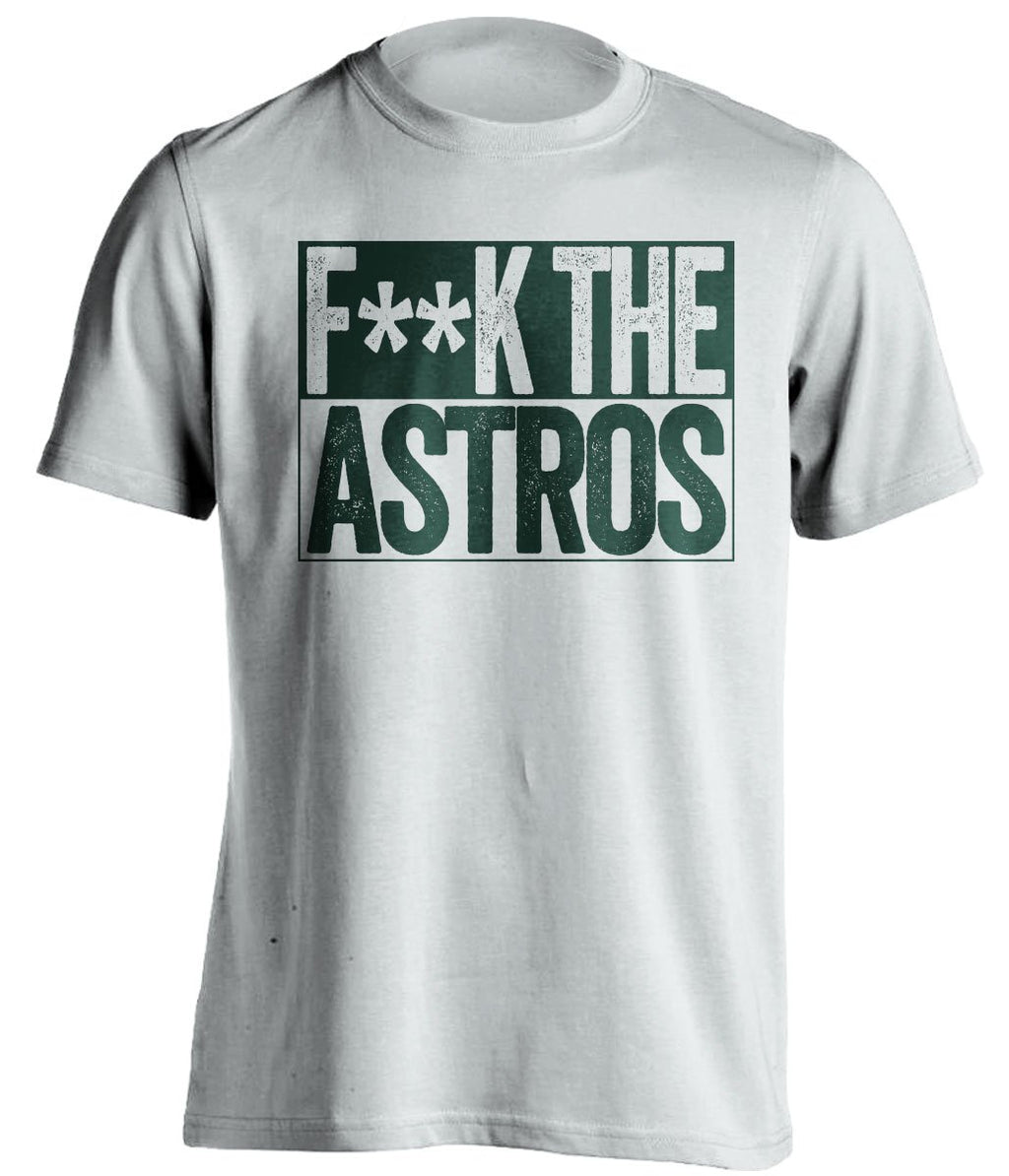 fuck the astros oakland a's white shirt censored