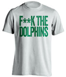 fuck the dolphins new york jets fan censored white shirt
