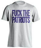FUCK THE PATRIOTS Baltimore Ravens white Shirt