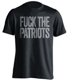 FUCK THE PATRIOTS Oakland Raiders black Shirt