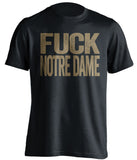 pitt panthers black shirt says fuck notre dame uncensored