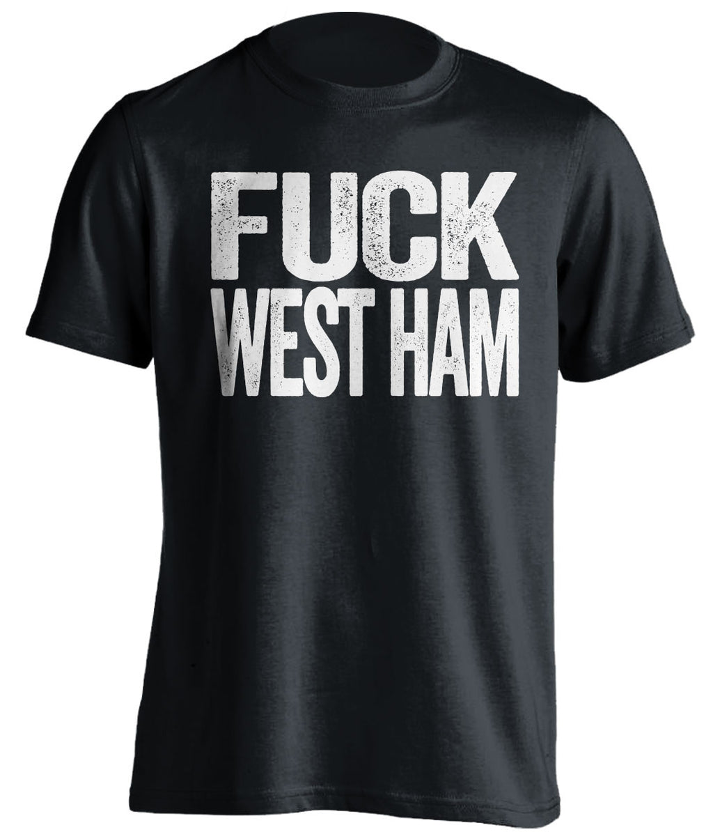FUCK WEST HAM - Millwall FC Fan T-Shirt - Text Design - Beef Shirts