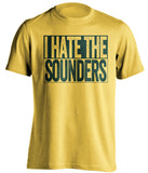 i hate the sounders portland yellow fan shirt