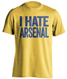 chelsea fc yellow shirt i hate arsenal